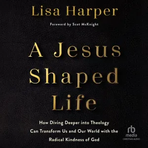 A Jesus Shaped Life Audio CD  Unabridged, May 6, 2025