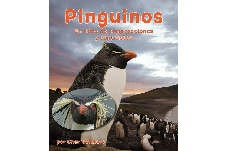 Pinguinos. Un libro de comparaciones y contrastes