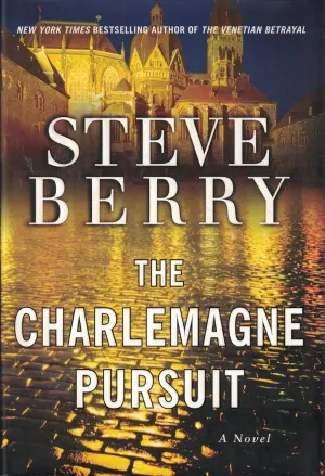 The Charlemagne Pursuit: A Novel Hardcover  December 2, 2008
